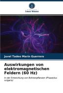 Auswirkungen Von Elektromagnetischen Feldern (60 Hz) di Marin Guerrero Juvel Tadeo Marin Guerrero edito da KS OmniScriptum Publishing