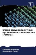 Obzor fluorescentnyh organicheskih nanochastic (FONPs). di Sonali Surqwanshi, Shiwajirao Patil edito da Sciencia Scripts