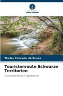 Touristenroute Schwarze Territorien di Thales Conrado de Sousa edito da Verlag Unser Wissen