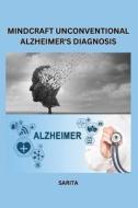 MindCraft- Unconventional Alzheimer's Diagnosis di Sarita edito da Elite Publishing