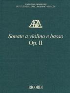 Sonate a Violino E Basso, Op. II - Critical Edition of the Works of Antonio Vivaldi: Subscriber Price Within a Subscription to the Series: $83.00 edito da Ricordi