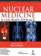 Nuclear Medicine di Munir Ghesani edito da Jaypee Brothers Medical Publishers