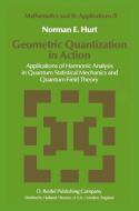 Geometric Quantization in Action di N. E. Hurt edito da Springer Netherlands