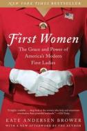 First Women di Kate Andersen Brower edito da HarperCollins Publishers Inc