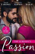 The Surgeon's Passion di Susan Carlisle, Charlotte Hawkes, Sue MacKay edito da HarperCollins Publishers