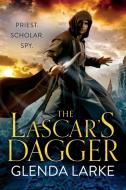 The Lascar's Dagger di Glenda Larke edito da ORBIT