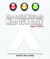 ROBIN WILLIAMS MAC OS X BK THE di Robin Williams edito da PEACHPIT PR