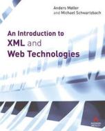 An Introduction to XML and Web Technologies di Anders Moller, Michael Schwartzbach edito da Addison Wesley