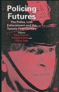 Policing Futures di Pamela Davies edito da Palgrave Macmillan