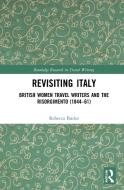 Revisiting Italy di Rebecca Butler edito da Taylor & Francis Ltd