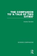 The Companion To 'A Tale Of Two Cities' di Andrew Sanders edito da Taylor & Francis Ltd