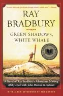 Green Shadows, White Whale di Ray Bradbury edito da William Morrow Paperbacks