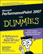 Microsoft Performancepoint 2007 For Dummies di Rachel Blum, Mark Chen edito da John Wiley And Sons Ltd