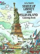 Statue of Liberty and Ellis Island Colouring Book di Albert G. Smith edito da Dover Publications Inc.
