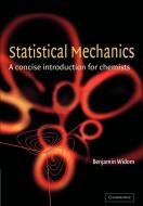 Statistical Mechanics di Benjamin Widom, B. Widom, Widom B edito da Cambridge University Press
