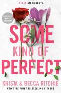 Some Kind of Perfect di Krista Ritchie, Becca Ritchie edito da BERKLEY BOOKS
