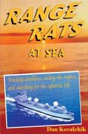 Range Rats at Sea di Dan Kovalchik edito da iUniverse