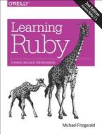 Learning Ruby di Michael Fitzgerald edito da O\'reilly Media, Inc, Usa