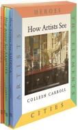 How Artists See 4-Volume Set III: Heroes/ The Elements/ Cities/ Artists di Colleen Carroll edito da ABBEVILLE KIDS