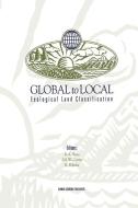 Global to Local: Ecological Land Classification di R. A. Sims, I. G. W. Corns, K. Klinka edito da Springer Netherlands