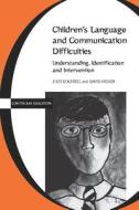 Children's Language and Communication Difficulties di Dockrell, MESSER edito da Bloomsbury Publishing PLC