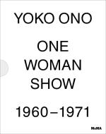 Yoko Ono di Klaus Biesenbach, Christophe Cherix edito da Museum of Modern Art