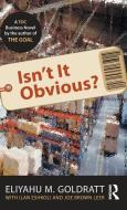 Isn't It Obvious? di Joe Brown Leer, Ilan Eshkoli, Eliyahu M. Goldratt edito da Taylor & Francis Ltd