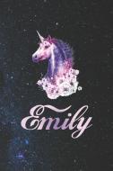 Emily: First Name Personalized Unicorn Customized Names Gift Birthday Girl Notebook Journal di Day Writing Journals edito da INDEPENDENTLY PUBLISHED