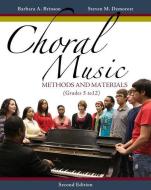 Choral Music di Steven M. Demorest, Barbara A. Brinson edito da Cengage Learning, Inc