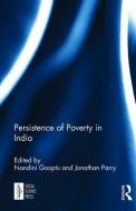 Persistence of Poverty in India edito da Taylor & Francis Ltd