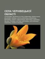 Sela Chernivets'koi Oblasti: Pohorilivk di Dzherelo Wikipedia edito da Books LLC, Wiki Series