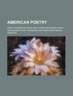 American Poetry di Percy Holmes Boynton edito da Rarebooksclub.com