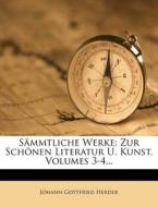 Johann Gottfried von Herder's Sämmtliche Werke: dritter Theil di Johann Gottfried Herder edito da Nabu Press