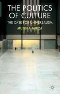 The Politics of Culture di M. Mirza edito da Palgrave Macmillan UK
