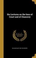 6 LECTURES ON THE INNS OF COUR di William Blake 1849-1924 Odgers edito da WENTWORTH PR