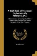 TEXT BK OF TREATMENT (ALPHABET di William Calwell edito da WENTWORTH PR