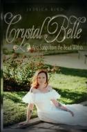 Crystal Belle di Jessica Bird edito da Lulu.com