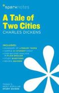 A Tale of Two Cities di Sparknotes, Charles Dickens edito da SPARKNOTES