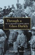 Through a Glass Darkly di Thomas R. Melville edito da Xlibris Corporation