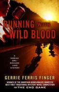 Running with Wild Blood di Gerrie Ferris Finger edito da Five Star (ME)