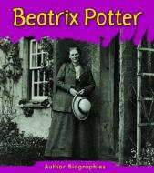 Beatrix Potter di Charlotte Guillain edito da HEINEMANN LIB