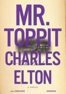 Mr. Toppit [With Earbuds] di Charles Elton edito da Findaway World