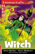 EDGE: I HERO: Immortals: Witch di Steve Barlow, Steve Skidmore edito da Hachette Children's Group