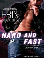 Hard and Fast di Erin McCarthy edito da Tantor Media Inc