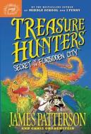 Treasure Hunters: Secret of the Forbidden City di James Patterson, Chris Grabenstein edito da James Patterson -Young Readers