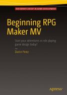Beginning RPG Maker MV di Darrin Perez edito da Apress