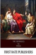 The Georgics di Virgil edito da Createspace