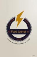 Food Journal: Complete Diet, Health, and Weight Loss Tracker - Energy di Recordkeeper Press edito da Createspace