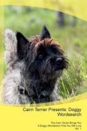 Cairn Terrier Presents di Doggy Puzzles edito da Dog World