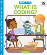 What Is Coding? di Teddy Borth edito da POP